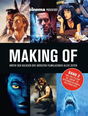 Cinema präsentiert: Making of - Hinter den Kulissen der grössten Filmklassi