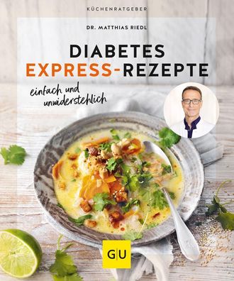 Diabetes Express-Rezepte, Matthias Riedl