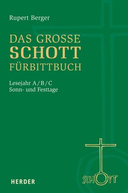 Das große SCHOTT-Fürbittbuch, Rupert Berger