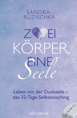 Zwei Körper, eine Seele, Sandra Ruzischka