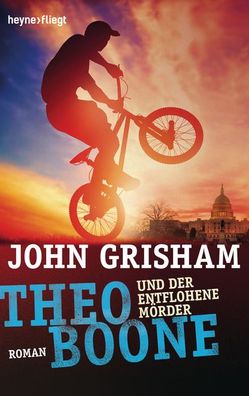 Theo Boone und der entflohene Mörder, John Grisham