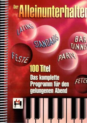 Keyboard Noten : Der Alleinunterhalter 100 HITS - leichte Mittelstufe - mittel