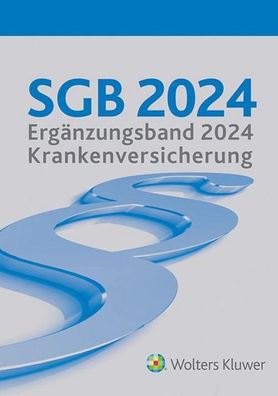 SGB 2024 Ergänzungsband für die Krankenversicherung: Ergänzungsband 2024,