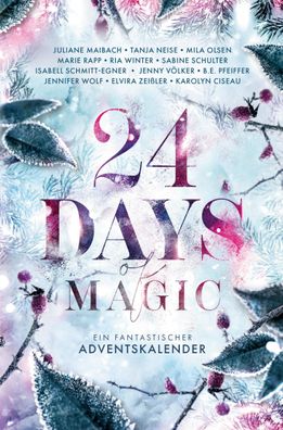 24 Days of Magic. Ein fantastischer Adventskalender, Karolyn Ciseau