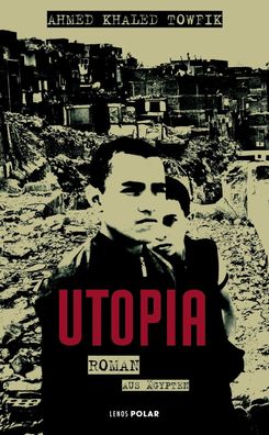 Utopia, Ahmed Khaled Towfik