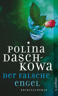 Der falsche Engel, Polina Daschkowa