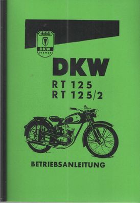 Bedienungsanleitung DKW, RT 125 , RT 125/2 mit 4,75 PS und 5,6 PS, Motorrad