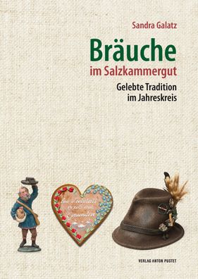 Bräuche im Salzkammergut, Sandra Galatz