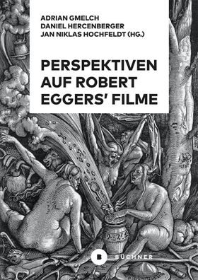 Perspektiven auf Robert Eggers' Filme, Daniel Hercenberger