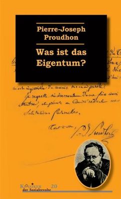 Was ist das Eigentum?, Pierre Joseph Proudhon