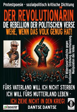 DER Revolutionärin - DIE Rebellion DER Politischen VERSE: WEHE, WENN DAS VO