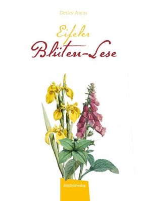 Eifeler Blüten-Lese, Detlev Arens