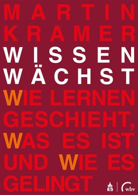 Wissen wächst, Martin Kramer