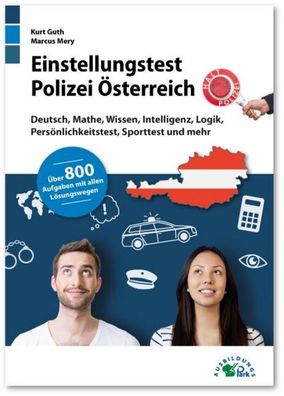 Einstellungstest Polizei Österreich, Kurt Guth