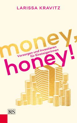 Money, honey!, Larissa Kravitz