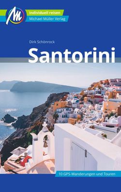 Santorini Reiseführer Michael Müller Verlag, Dirk Schönrock