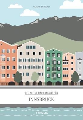 Der kleine Einheimische für Innsbruck, Nadine Schaber