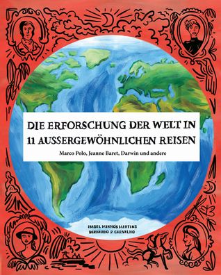 Die Erforschung der Welt in 11 aussergewöhnlichen Reisen, Isabel Minhós Mar