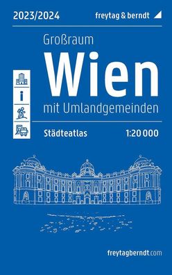 Wien Großraum, Städteatlas 1:20.000, 2023/2024, freytag & berndt, Freytag