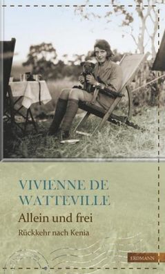 Allein und frei, Vivienne de Watteville