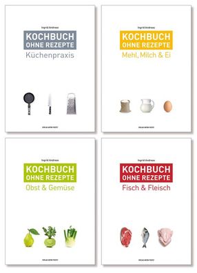 Kochbuch ohne Rezepte, Ingrid Andreas