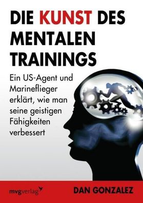 Die Kunst des mentalen Trainings, Daniel Gonzales