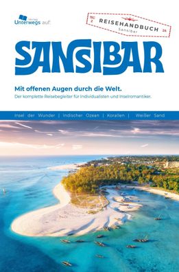 Unterwegs Verlag Reiseführer Sansibar 2024, Sabine Heilig