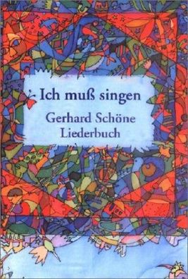 Ich muss singen, Gerhard Schöne