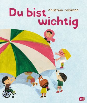 Du bist wichtig, Christian Robinson