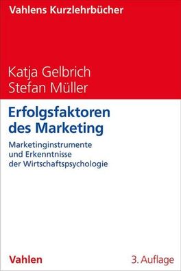 Erfolgsfaktoren des Marketing: Marketinginstrumente und Erkenntnisse der Wi