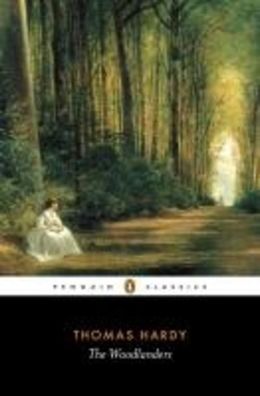 The Woodlanders (Penguin Classics), Thomas Hardy