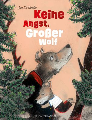 Keine Angst, Großer Wolf, Jan De Kinder