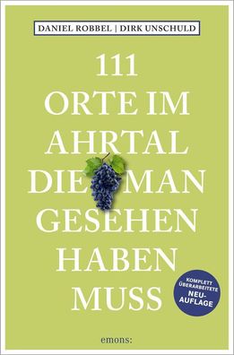 111 Orte im Ahrtal, die man gesehen haben muss, Daniel Robbel