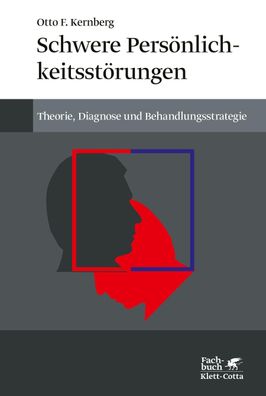 Schwere Persönlichkeitsstörungen, Otto F. Kernberg