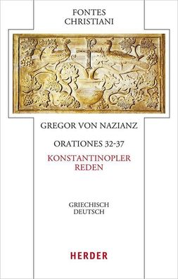 Orationes 32-37 - Konstantinopler Reden, Notker Baumann