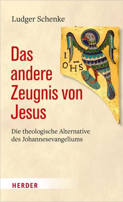 Das andere Zeugnis von Jesus, Ludger Schenke