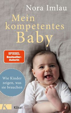 Mein kompetentes Baby, Nora Imlau