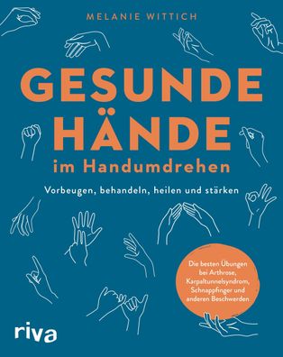 Gesunde Hände im Handumdrehen, Melanie Wittich