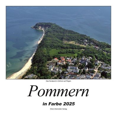 Kalender - Pommern in Farbe 2025 - Heimatkalender mit Text und Bild - NEU!