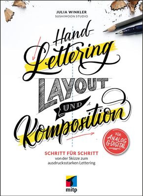 Handlettering - Layout & Komposition, Julia Winkler