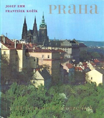 Josef Ehm und Frantisek Kozik: Praha (1973) Pragensia