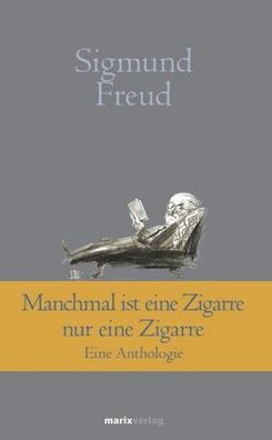 Manchmal ist eine Zigarre nur eine Zigarre, Sigmund Freud