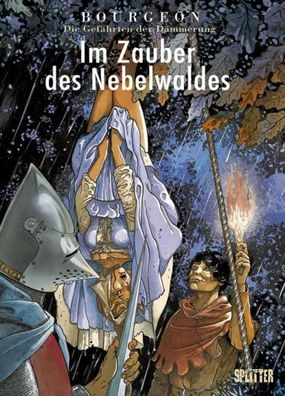 Die Gefährten der Dämmerung 01. Im Zauber des Nebelwaldes, François Bourgeon