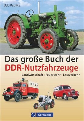 Das große Buch der DDR-Nutzfahrzeuge, Udo Paulitz