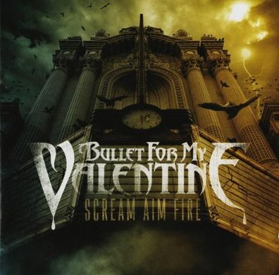 Bullet For My Valentine - Scream Aim Fire (CD] Neuware