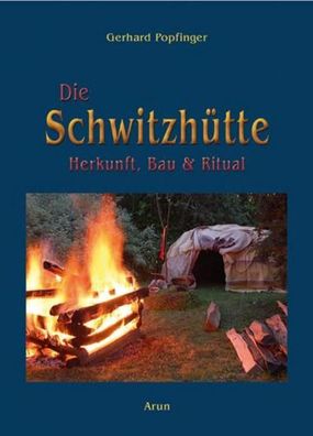 Die Schwitzhütte, Gerhard Popfinger