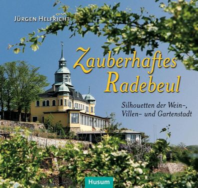 Zauberhaftes Radebeul, Jürgen Helfricht