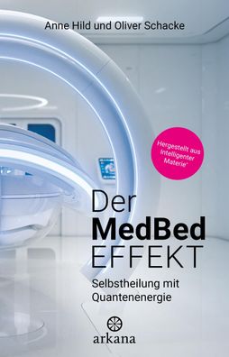 Der MedBed-Effekt, Anne Hild