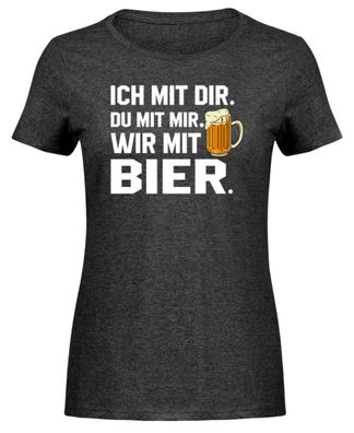Ich mit dir. Du mit mir Wir mit Bier - Damen Melange Shirt