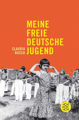 Meine freie deutsche Jugend, Claudia Rusch